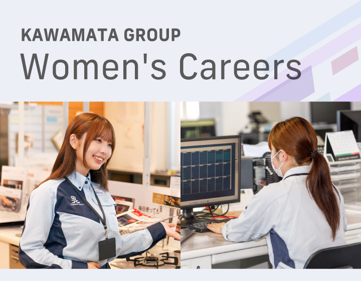 KAWAMATA GROUP Women’s Careers